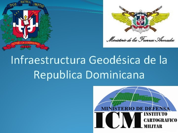 Infraestructura Geodésica de la Republica Dominicana 