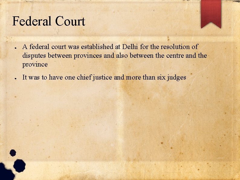 Federal Court ● ● A federal court was established at Delhi for the resolution Federal Court ● ● A federal court was established at Delhi for the resolution