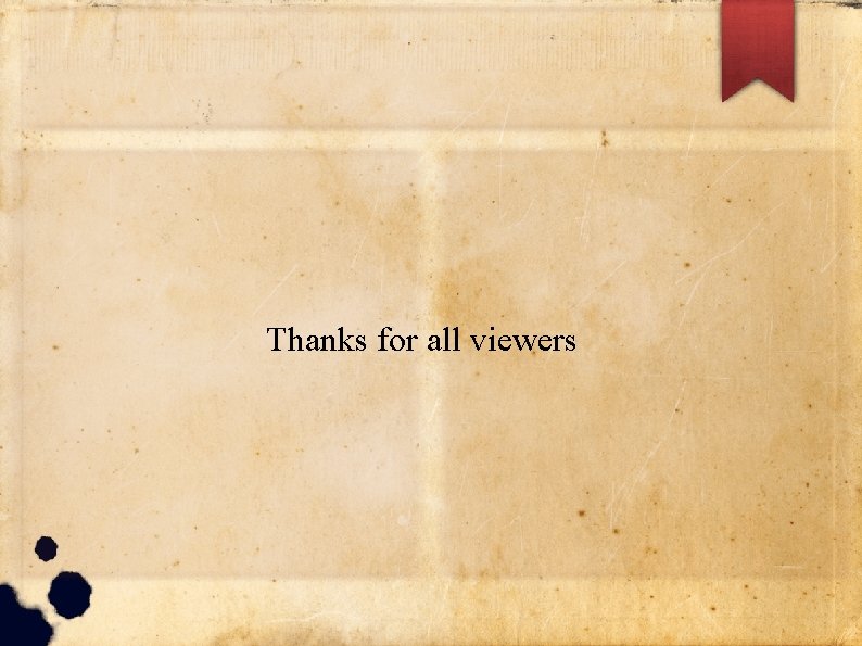 Thanks for all viewers Thanks for all viewers