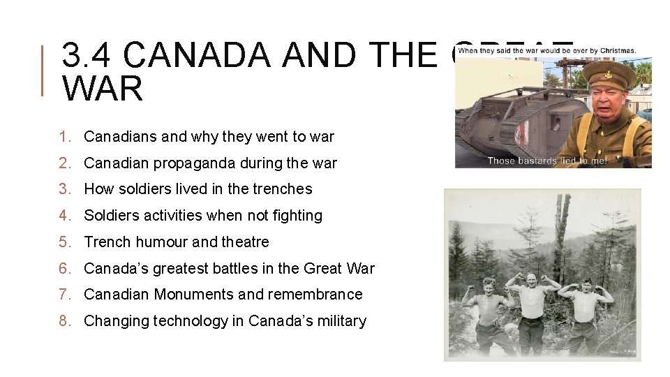 3. 4 CANADA AND THE GREAT WAR 1. Canadians and why they went to 3. 4 CANADA AND THE GREAT WAR 1. Canadians and why they went to