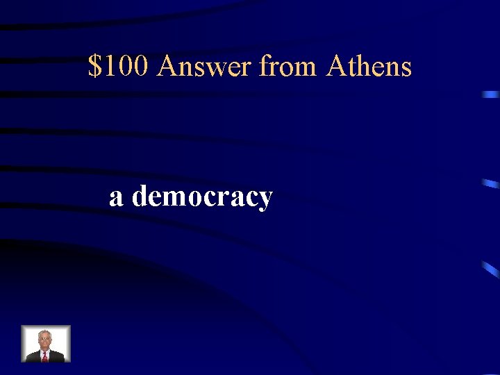 $100 Answer from Athens a democracy 