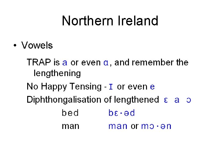 Northern Ireland • Vowels 