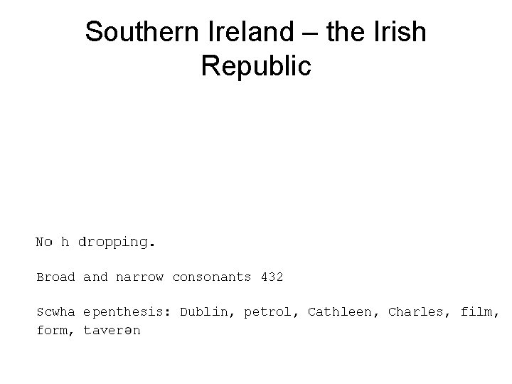 Southern Ireland – the Irish Republic 