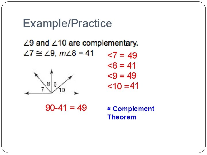 Example/Practice <7 = 49 <8 = 41 <9 = 49 <10 = 41 90