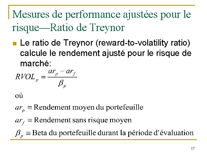 Mesures de performance ajustées pour le risque—Ratio de Treynor n Le ratio de Treynor