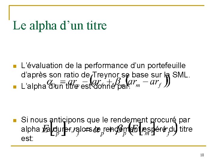 Le alpha d’un titre n n n L’évaluation de la performance d’un portefeuille d’après