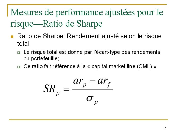 Mesures de performance ajustées pour le risque—Ratio de Sharpe n Ratio de Sharpe: Rendement