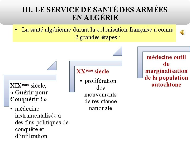 III. LE SERVICE DE SANTÉ DES ARMÉES EN ALGÉRIE • La santé algérienne durant