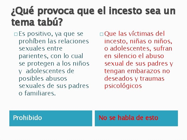 ¿Qué provoca que el incesto sea un tema tabú? � Es positivo, ya que