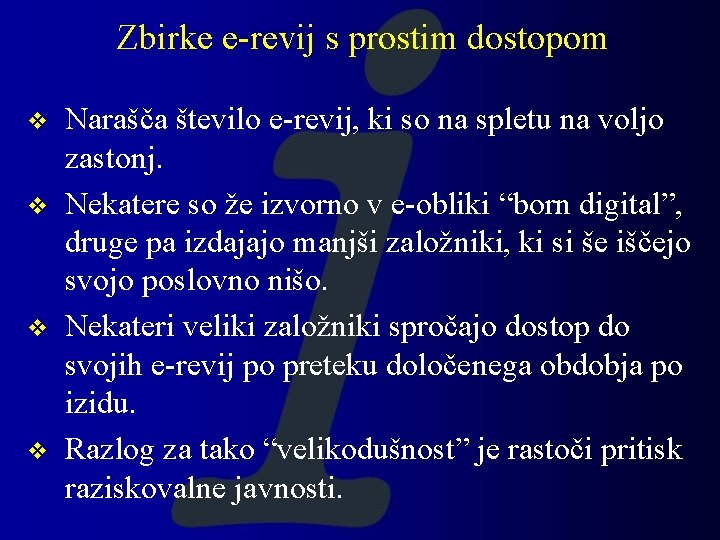 Zbirke e-revij s prostim dostopom v v Narašča število e-revij, ki so na spletu