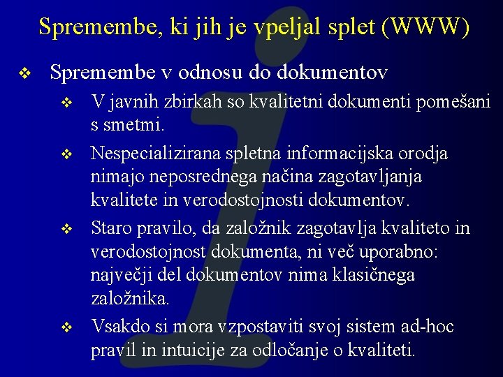 Spremembe, ki jih je vpeljal splet (WWW) v Spremembe v odnosu do dokumentov v