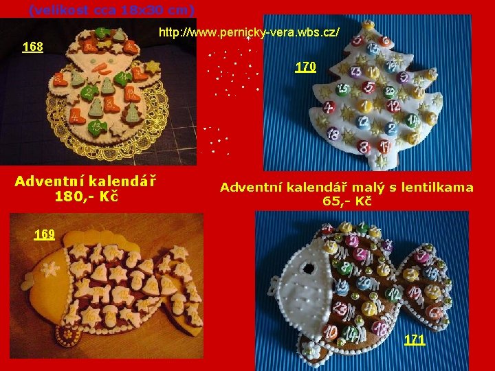 (velikost cca 18 x 30 cm) http: //www. pernicky-vera. wbs. cz/ 168 170 Adventní