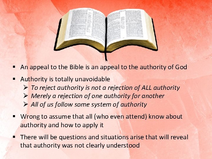 § An appeal to the Bible is an appeal to the authority of God