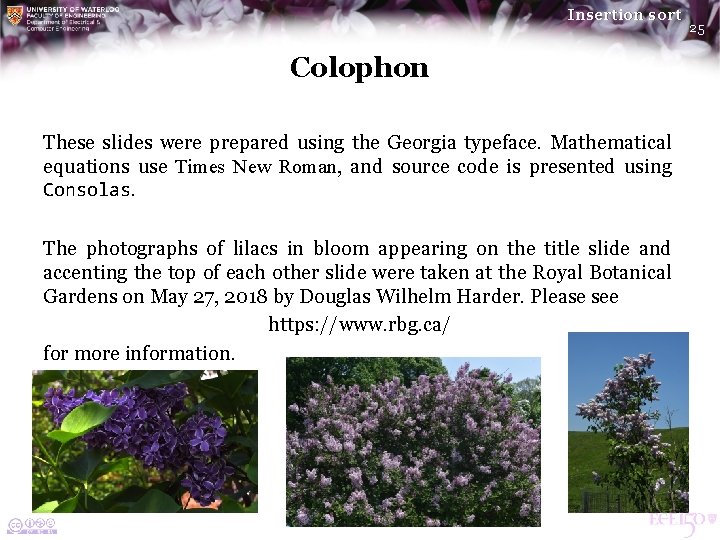 Insertion sort Colophon These slides were prepared using the Georgia typeface. Mathematical equations use