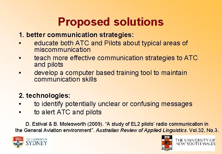 Proposed solutions 1. better communication strategies: • educate both ATC and Pilots about typical