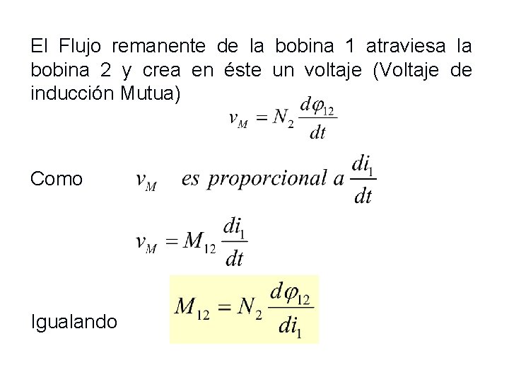 El Flujo remanente de la bobina 1 atraviesa la bobina 2 y crea en El Flujo remanente de la bobina 1 atraviesa la bobina 2 y crea en