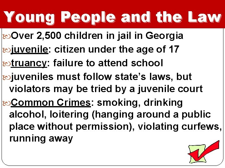 Young People and the Law Over 2, 500 children in jail in Georgia juvenile: