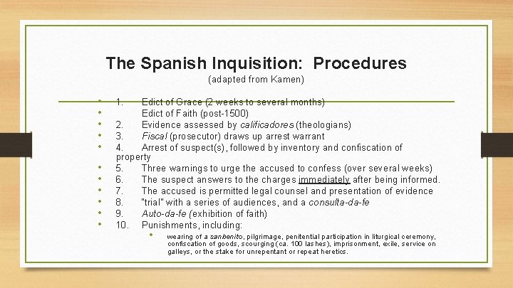 The Spanish Inquisition: Procedures (adapted from Kamen) • • • 1. Edict of Grace