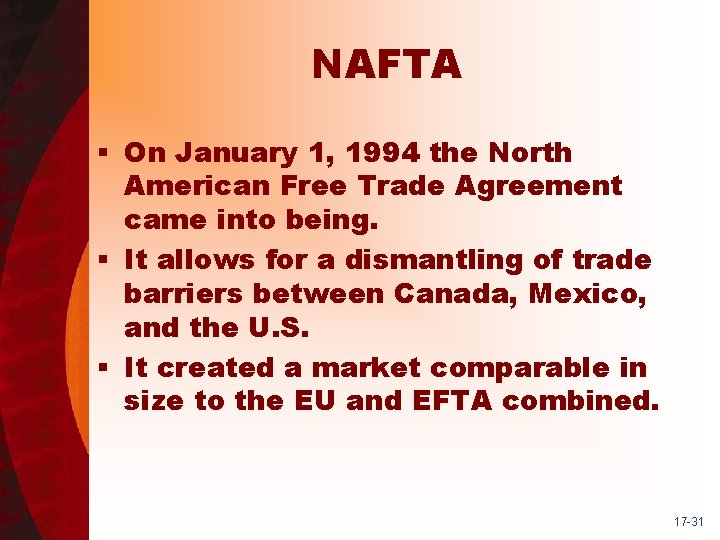 NAFTA § On January 1, 1994 the North American Free Trade Agreement came into
