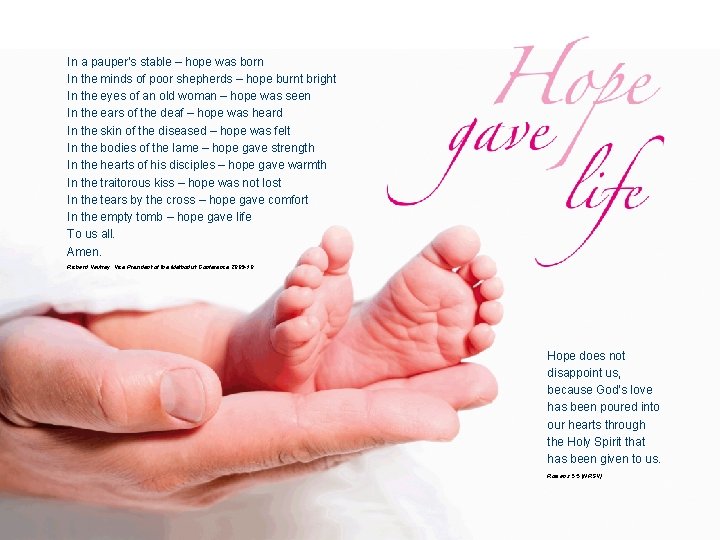 In a pauper’s stable – hope was born In the minds of poor shepherds