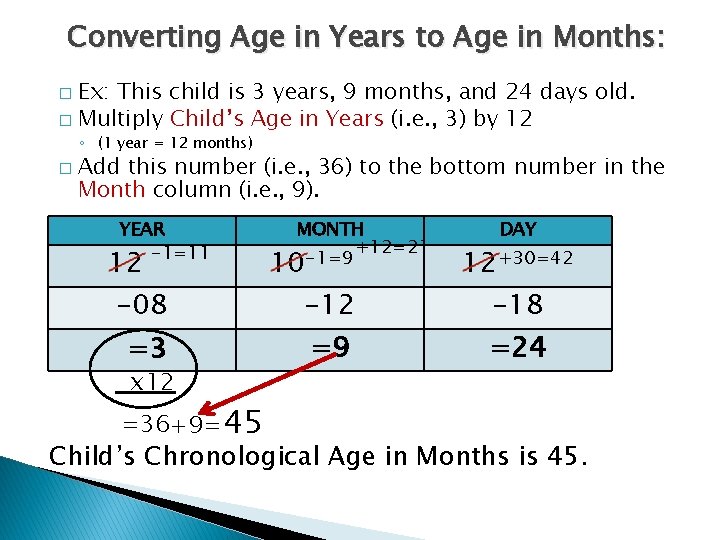 Converting Age in Years to Age in Months: Ex: This child is 3 years,