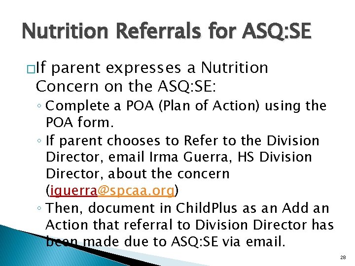 Nutrition Referrals for ASQ: SE �If parent expresses a Nutrition Concern on the ASQ: