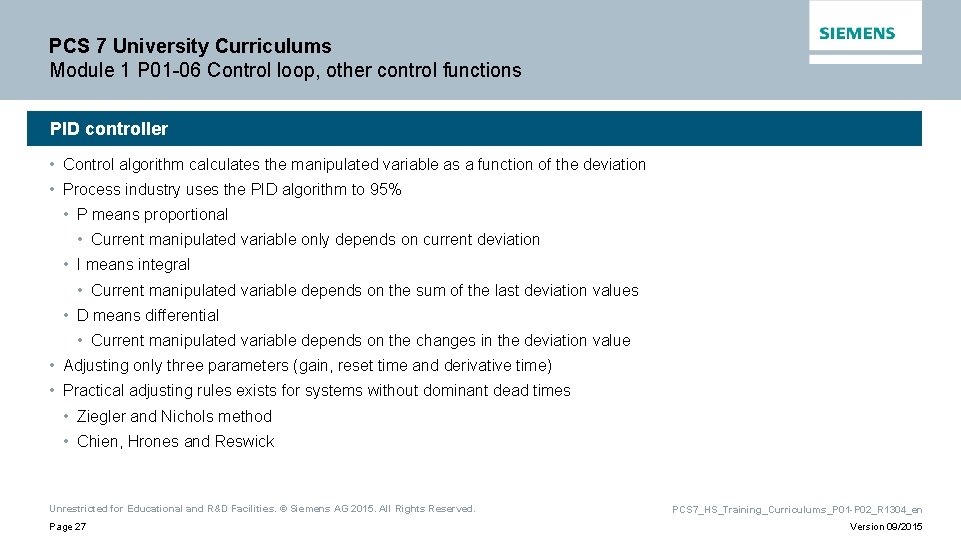 PCS 7 University Curriculums Module 1 P 01 -06 Control loop, other control functions PCS 7 University Curriculums Module 1 P 01 -06 Control loop, other control functions