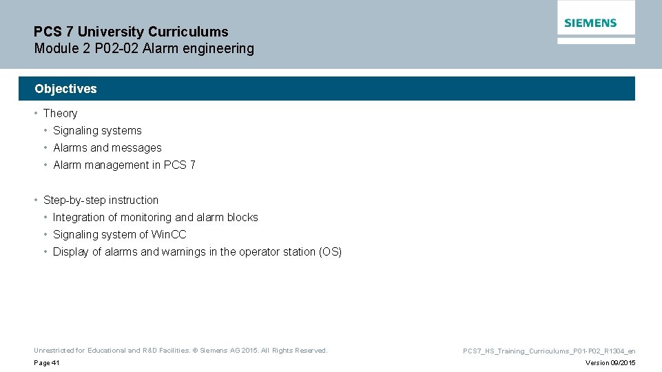 PCS 7 University Curriculums Module 2 P 02 -02 Alarm engineering Objectives • Theory PCS 7 University Curriculums Module 2 P 02 -02 Alarm engineering Objectives • Theory