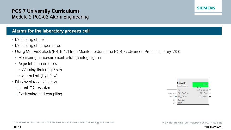 PCS 7 University Curriculums Module 2 P 02 -02 Alarm engineering Alarms for the PCS 7 University Curriculums Module 2 P 02 -02 Alarm engineering Alarms for the