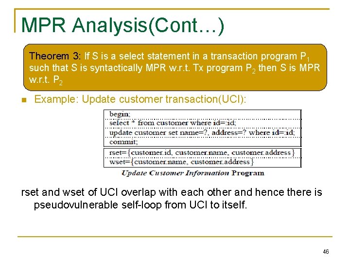 MPR Analysis(Cont…) Theorem 3: If S is a select statement in a transaction program