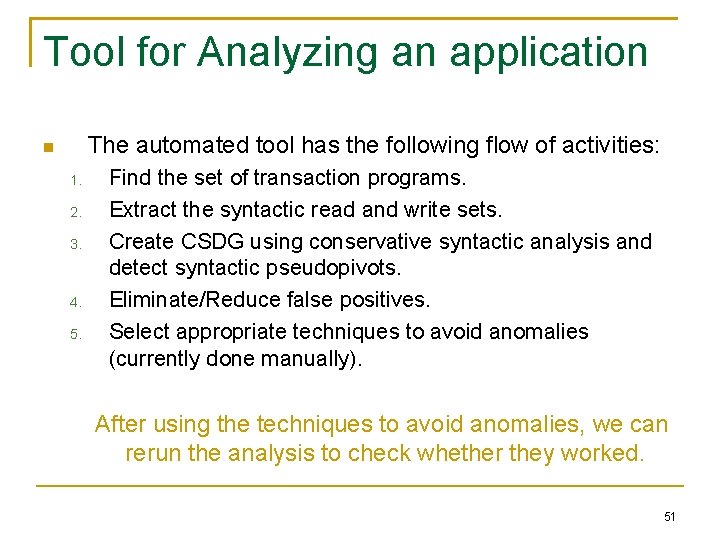 Tool for Analyzing an application The automated tool has the following flow of activities: