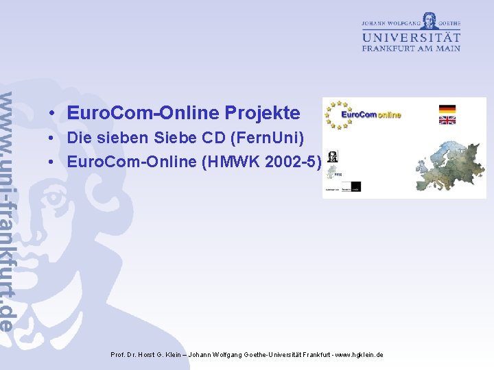  • Euro. Com-Online Projekte • Die sieben Siebe CD (Fern. Uni) • Euro.