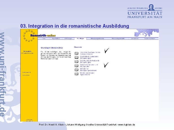 03. Integration in die romanistische Ausbildung Prof. Dr. Horst G. Klein – Johann Wolfgang