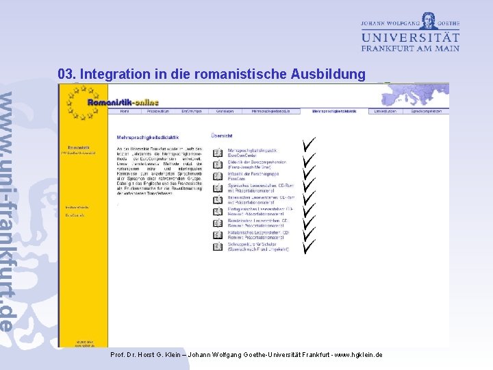 03. Integration in die romanistische Ausbildung Prof. Dr. Horst G. Klein – Johann Wolfgang