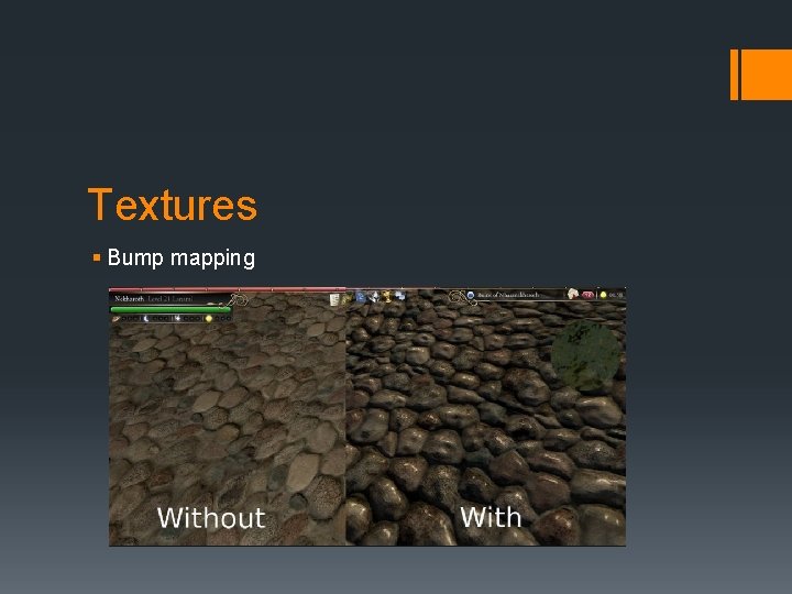 Textures § Bump mapping 