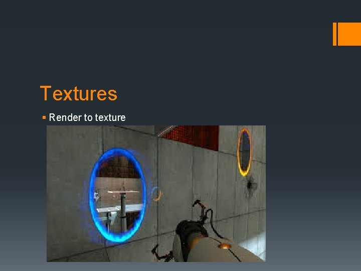 Textures § Render to texture 