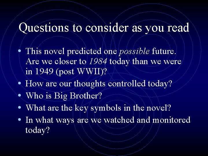 Questions to consider as you read • This novel predicted one possible future. •