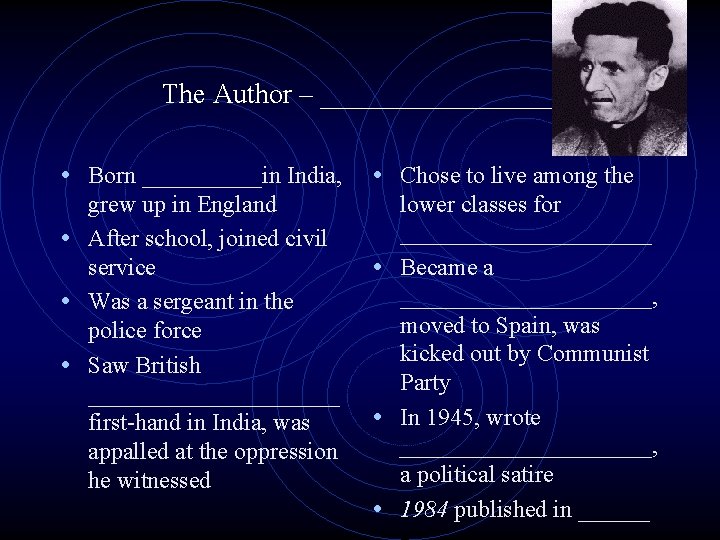 The Author – _________ • Born _____in India, • Chose to live among the