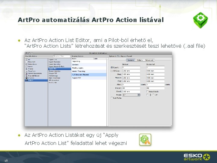 Art. Pro automatizálás Art. Pro Action listával ● Az Art. Pro Action List Editor,