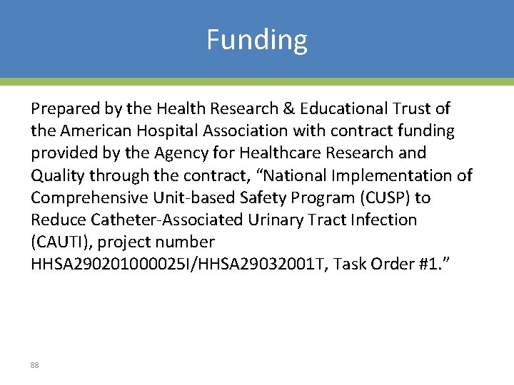 Funding Prepared by the Health Research & Educational Trust of the American Hospital Association