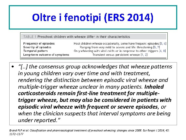 Oltre i fenotipi (ERS 2014) • “[. . ] the consensus group acknowledges that