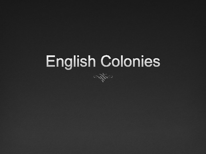 English Colonies 