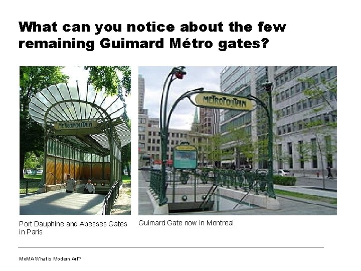 What can you notice about the few remaining Guimard Métro gates? Port Dauphine and