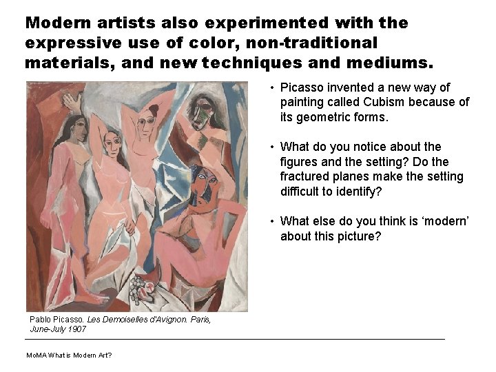 Modern artists also experimented with the expressive use of color, non-traditional materials, and new