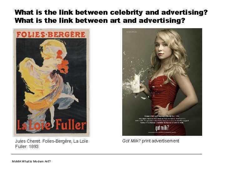 What is the link between celebrity and advertising? What is the link between art
