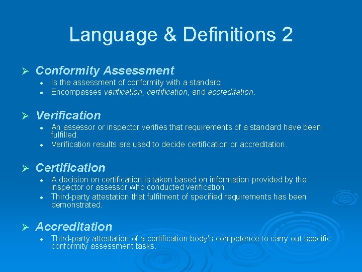 Language & Definitions 2 Ø Conformity Assessment l l Ø Verification l l Ø