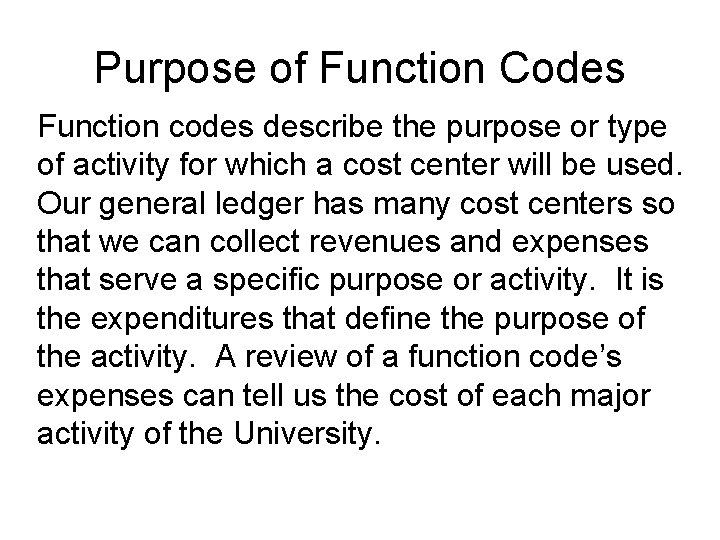 Function Codes in the General Ledger University of