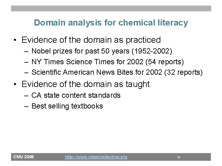 Domain analysis for chemical literacy • Evidence of the domain as practiced – Nobel