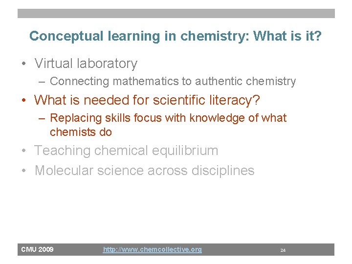 Conceptual learning in chemistry: What is it? • Virtual laboratory – Connecting mathematics to