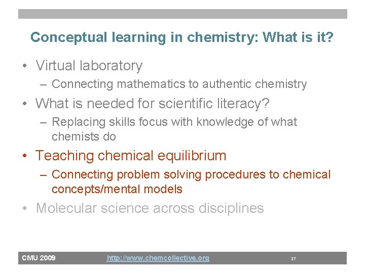 Conceptual learning in chemistry: What is it? • Virtual laboratory – Connecting mathematics to